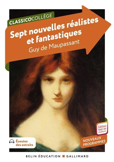 Sept nouvelles réalistes et fantastiques Sept nouvelles réalistes et fantastiques
