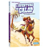 L'aventure au galop. Vol. 5. La cavalière du désert