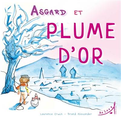 Asgard et Plume d'or Asgard et Plume d'or