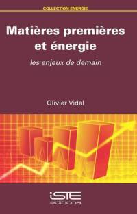 Matières premières et énergie : les enjeux de demain