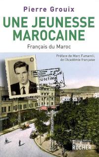 Une jeunesse marocaine : Français du Maroc