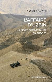 L'affaire d'Uzbin : la mort combattante en procès