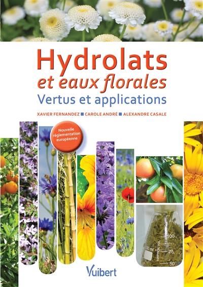 Hydrolats et eaux florales : vertus et applications Hydrolats et eaux florales : vertus et applications