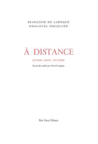 A distance : lettres, récit, lectures