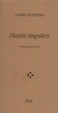 Plaisirs singuliers
