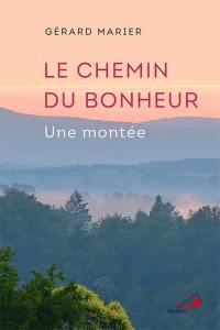 Le chemin du bonheur : une montée