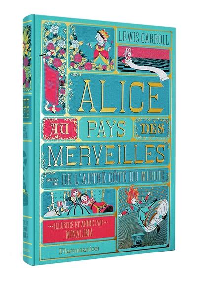 Alice au pays des merveilles. De l'autre côté du miroir Alice au pays des merveilles. De l'autre côté du miroir