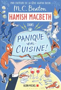 Hamish Macbeth. Vol. 29. Panique en cuisine !