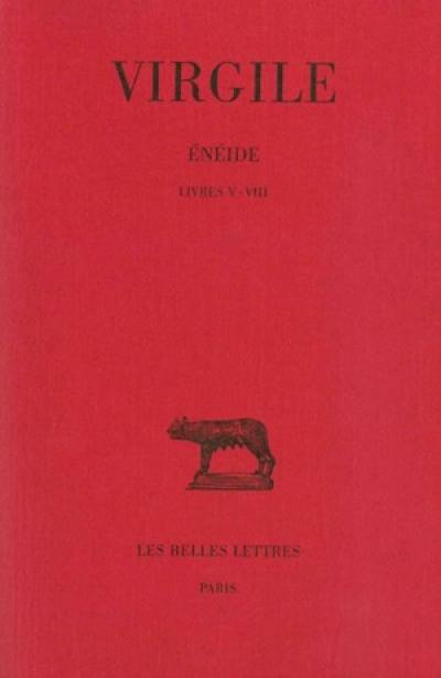 Enéide. Vol. 2. Livres V-VIII Enéide. Vol. 2. Livres V-VIII