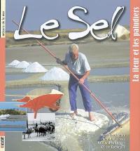 Le sel : la fleur et les paludiers Le sel : la fleur et les paludiers