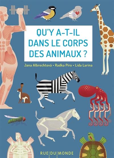Qu'y a-t-il dans le corps des animaux ? Qu'y a-t-il dans le corps des animaux ?