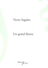 Un grand fleuve. Le philosophe dans la vie