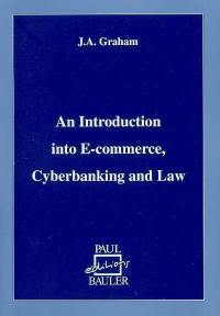 An introduction into e-commerce, cyberbanking and law