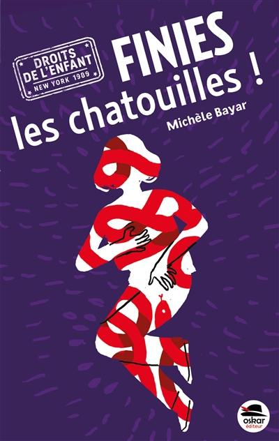 Finies les chatouilles ! Finies les chatouilles !