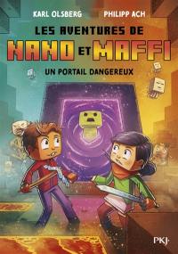 Les aventures de Nano et Maffi. Vol. 2. Un portail dangereux