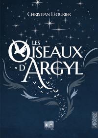 Les oiseaux d'Argyl Les oiseaux d'Argyl