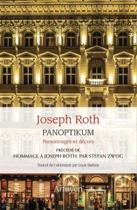 Panoptikum : personnages et décors. Hommage à Joseph Roth
