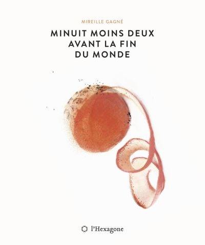 Minuit moins deux avant la fin du monde Minuit moins deux avant la fin du monde