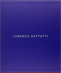 Lorenzo Mattotti : dessins & peintures, livres