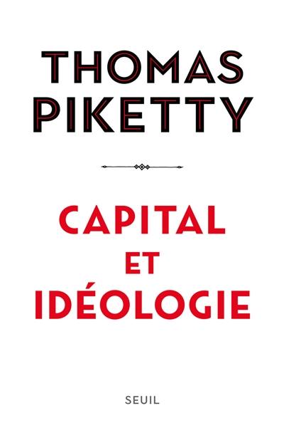 Capital et idéologie Capital et idéologie