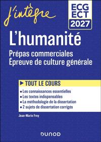 L'humanité : prépas commerciales, épreuve de culture générale : ECG, ECT 2027