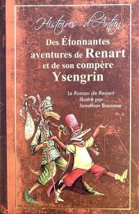 Des étonnantes aventures de Renart et de son compère Ysengrin