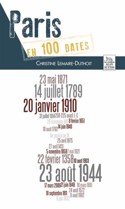 Paris en 100 dates Paris en 100 dates