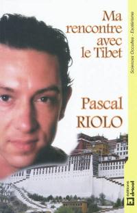 Ma rencontre avec le Tibet
