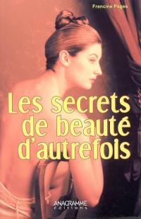Les secrets de beauté d'autrefois