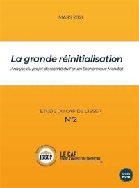 La grande réinitialisation : analyse du projet de société du Forum économique mondial