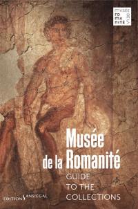 Musée de la romanité : guide to the collections
