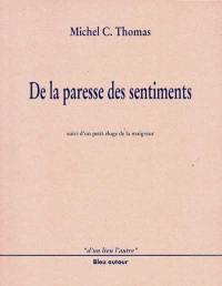 De la paresse des sentiments : suivi d'un Petit éloge de la maigreur