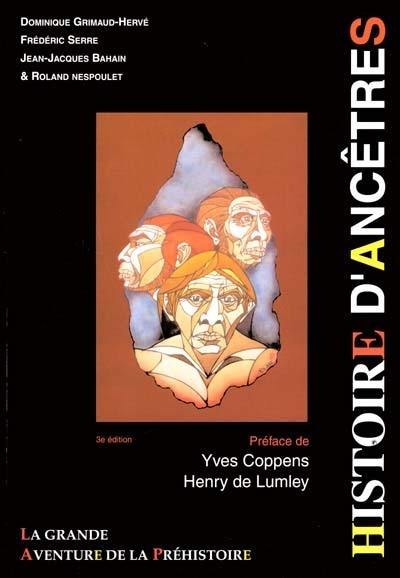 Histoire d'ancêtres : la grande aventure de la préhistoire