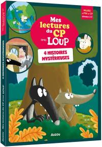 Mes lectures du CP avec Loup : quatre histoires mystérieuses avec Loup : niveau 2-3