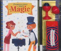 Mes premiers trucs et tours de magie