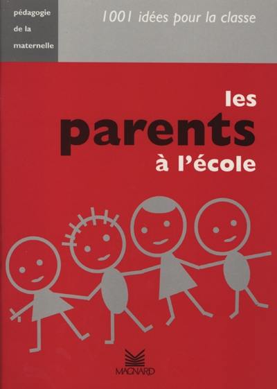 Les parents à l'école Les parents à l'école