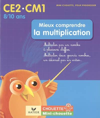 Mieux comprendre la multiplication CE2-CM1, 8-10 ans : multiplier par un nombre à plusieurs chiffres, multiplier deux grands nombres, un décimal par un entier... Mieux comprendre la multiplication CE2-CM1, 8-10 ans : multiplier par un nombre à plusieurs chiffres, multiplier deux grands nombres, un décimal par un entier...