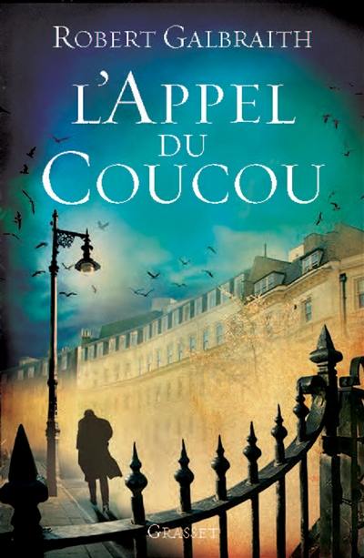 Une enquête de Cormoran Strike. L'appel du coucou Une enquête de Cormoran Strike. L'appel du coucou