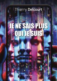 Je ne sais plus qui je suis : comment aider nos enfants à se construire