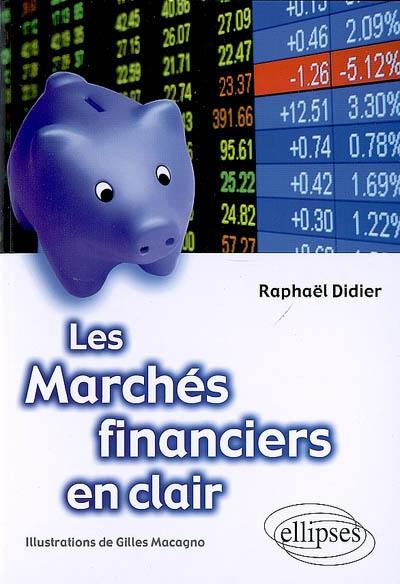 Les marchés financiers en clair Les marchés financiers en clair