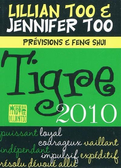 Tigre 2010 : prévisions et feng shui Tigre 2010 : prévisions et feng shui