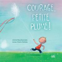 Courage, petite plume !