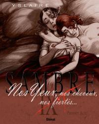 Sambre. Vol. 9. Nos yeux, nos cheveux, nos fiertés...