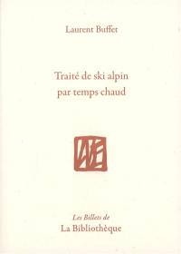 Traité de ski alpin par temps chaud