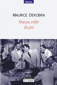 Macao, enfer du jeu