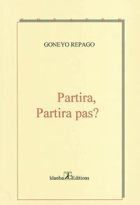 Partira, partira pas ?