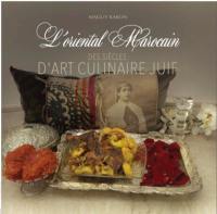 L'Oriental marocain : des siècles d'art culinaire juif