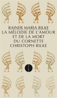 La mélodie de l'amour et de la mort du cornette Christoph Rilke