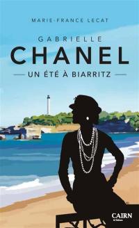 Gabrielle Chanel, un été à Biarritz