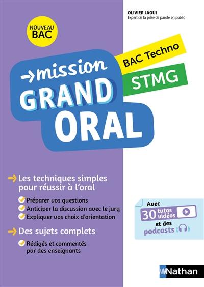 Mission grand oral, bac techno, STMG : nouveau bac Mission grand oral, bac techno, STMG : nouveau bac